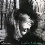 umbrasum_aunnohasdemostradonad_sin